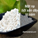 Thổi bay nám với công thức làm mặt nạ bột sắn dây cực hiệu quả