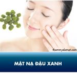 Học cách đắp mặt nạ đậu xanh chữa nám da và tàn nhang hiệu quả cực nhanh!