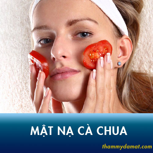 TOP 10 bí quyết đắp mặt nạ cà chua cho làn da đẹp không tì vết